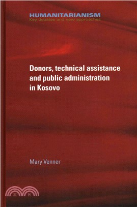 Donors, Technical Assistance and Public Administration in Kosovo