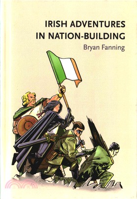 Irish Adventures in Nation Building