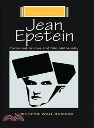 Jean Epstein ― Corporeal Cinema and Film Philosophy