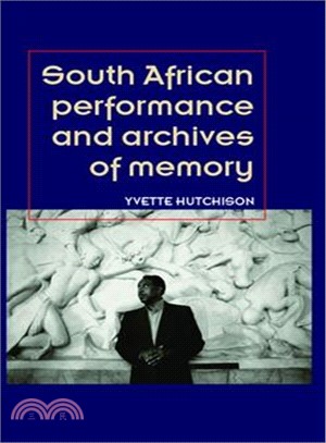 South African Performance and Archives of Memory