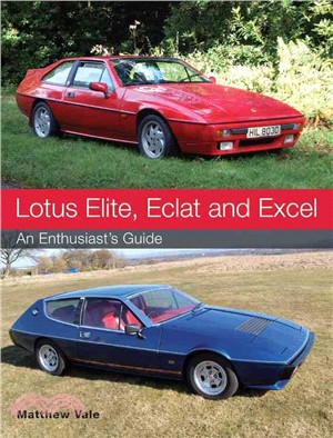 Lotus Elite, Eclat and Excel ─ An Enthusiast's Guide