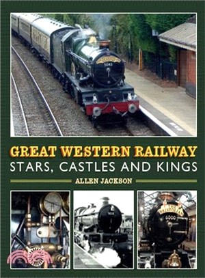 Great Western Railway Stars, Castles and Kings