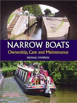 Narrow Boats：Ownership, Care and Maintenance
