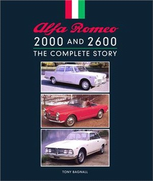 Alfa Romeo 2000 and 2600 ― The Complete Story