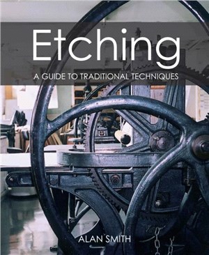 Etching：A guide to traditional techniques