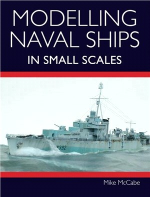 Modelling Naval Ships in Small Scales