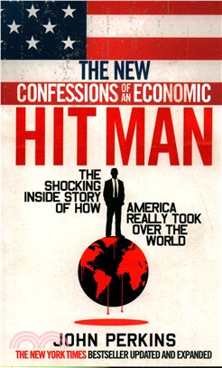 The New Confessions of an Economic Hit Man