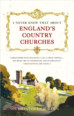 I Never Knew That About England's Country Churches