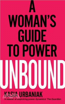 Unbound：A Woman's Guide To Power