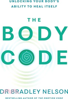 The Body Code：Unlocking your body's ability to heal itself