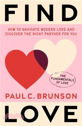 Find Love：How to navigate modern love and discover the right partner for you