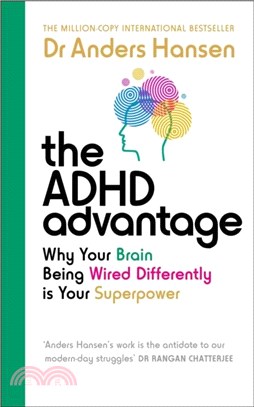The ADHD Advantage：Why Your Brain Being Wired Differently is Your Superpower