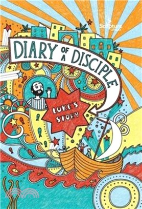 Diary of a Disciple: Luke's Story