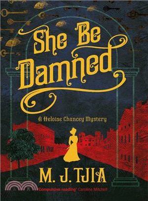 She Be Damned ― A Heloise Chancey Mystery