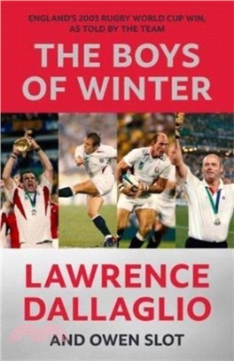 The Boys of Winter：England's 2003 Rugby World Cup Win, As Told By The Team