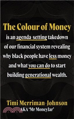 The Colour of Money：The Definitive Guide to Finances, Wealth and Race