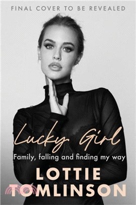 Lucky Girl：Family, falling and finding my way