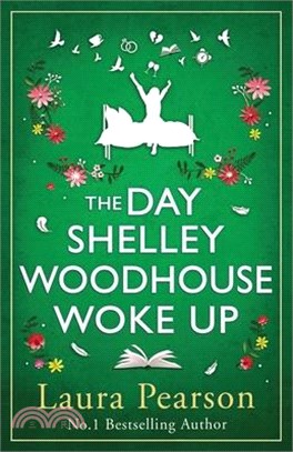 The Day Shelley Woodhouse Woke Up