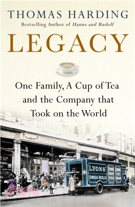 Legacy：One Family, a Cup of Tea and the Company that Took On the World