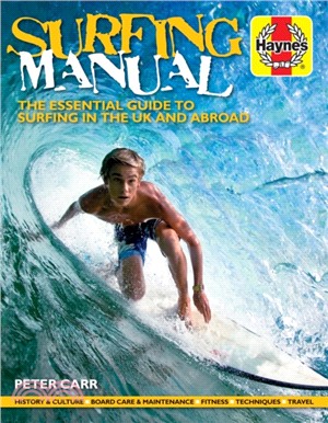 Surfing Manual：The essential guide to surfing in the UK and abroad