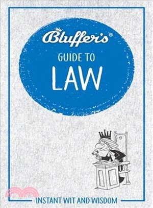Bluffer's Guide to Law ― Instant Wit and Wisdom