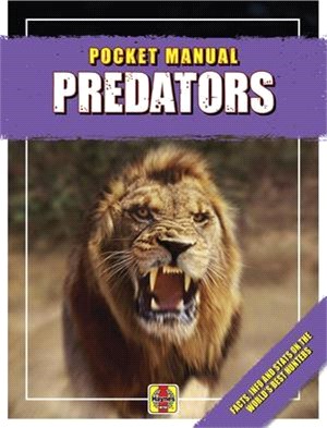 Predators ― Facts, Info and Stats on the World's Best Hunters