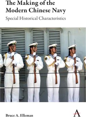 The Making of the Modern Chinese Navy ― Special Historical Characteristics