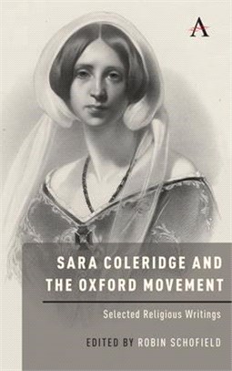 Sara Coleridge and the Oxford Movement ― Selected Religious Writings