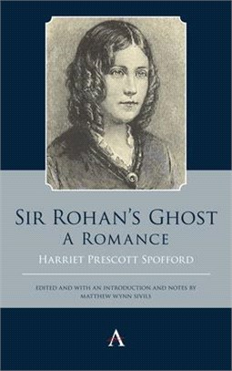 Sir Rohan’s Ghost. a Romance