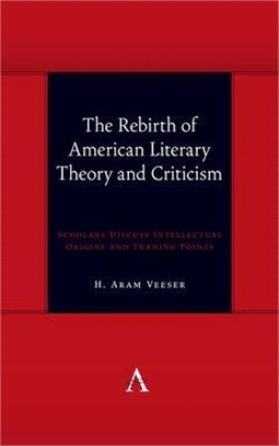 The Rebirth of American Literary Theory and Criticism ― Scholars Discuss Intellectual Origins and Turning Points