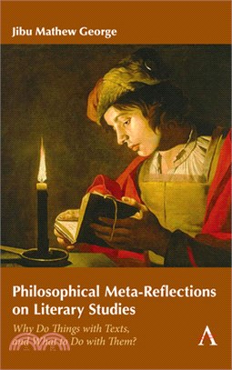 Philosophical Meta-Reflections on Literary Studies: Why Do Things with Texts, and What to Do with Them? CommentsTasks