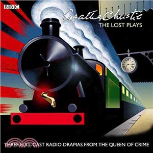 The Lost Plays ─ Three Full-Cast BBC Radio Dramas From the Queen of Crime: Butter in a Lordly Dish / Murder in the Mews / Personal Call