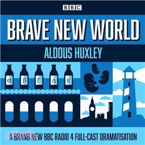 Brave New World ─ A BBC Radio 4 Full-cast Dramatisation