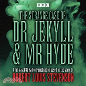 The Strange Case of Dr Jekyll & Mister Hyde ― BBC Radio 4 Full-cast Dramatisation