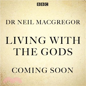 Living With the Gods ─ The BBC Radio 4 Series