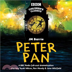 Peter Pan ─ A BBC Radio Full-Cast Dramatisation