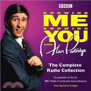 Knowing Me Knowing You With Alan Partridge ― The Complete Radio Collection