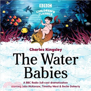 The Water Babies ― A BBC Radio Full-cast Dramatisation