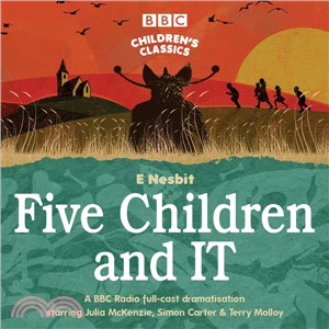 Five Children and It ― A BBC Radio Full-cast Dramatisation