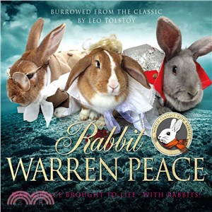 Rabbit Warren Peace ― Burrowed from the Classics