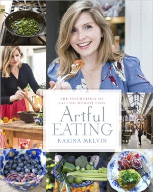 Artful Eating：The Psychology of Lasting Weight Loss