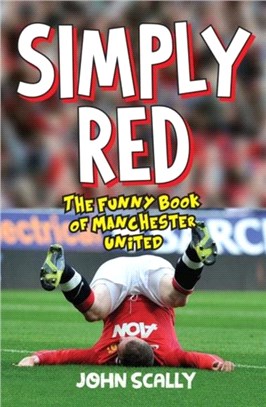 Simply Red：The Funny Book of Manchester United