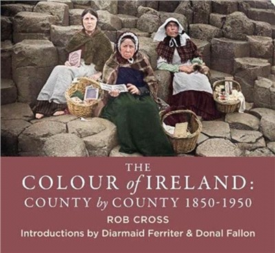 The Colour of Ireland：County by County 1860-1960