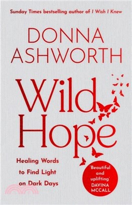 Wild Hope：Healing Words to Find Light on Dark Days