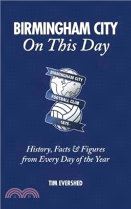 Birmingham City on This Day：History, Facts & Figures from Every Day of the Year