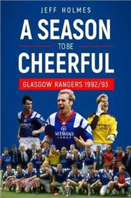 A Season to be Cheerful：Glasgow Rangers 1992/93