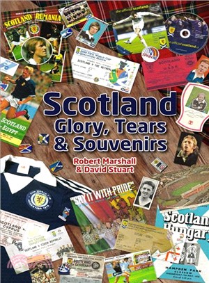 Scotland ― Glory, Tears & Souvenirs