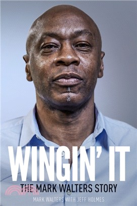 Wingin' It：The Mark Walters Story