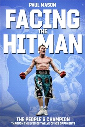 Facing the Hitman: The People's Champion Through the Eyes of His Opponents