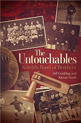 The Untouchables：Anfield's Band of Brothers